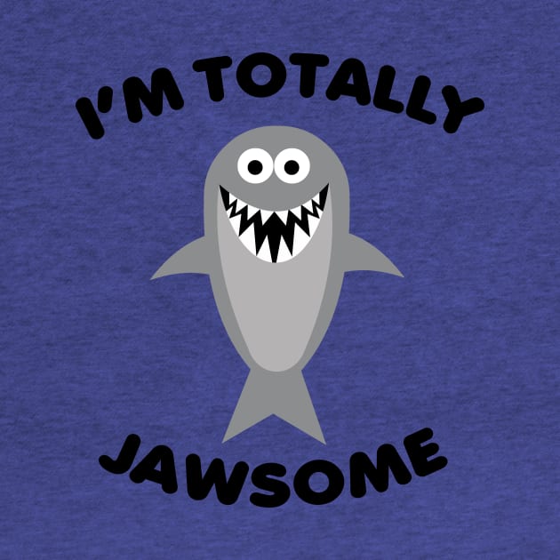 I'm Totally Jawsome by toddgoldmanart